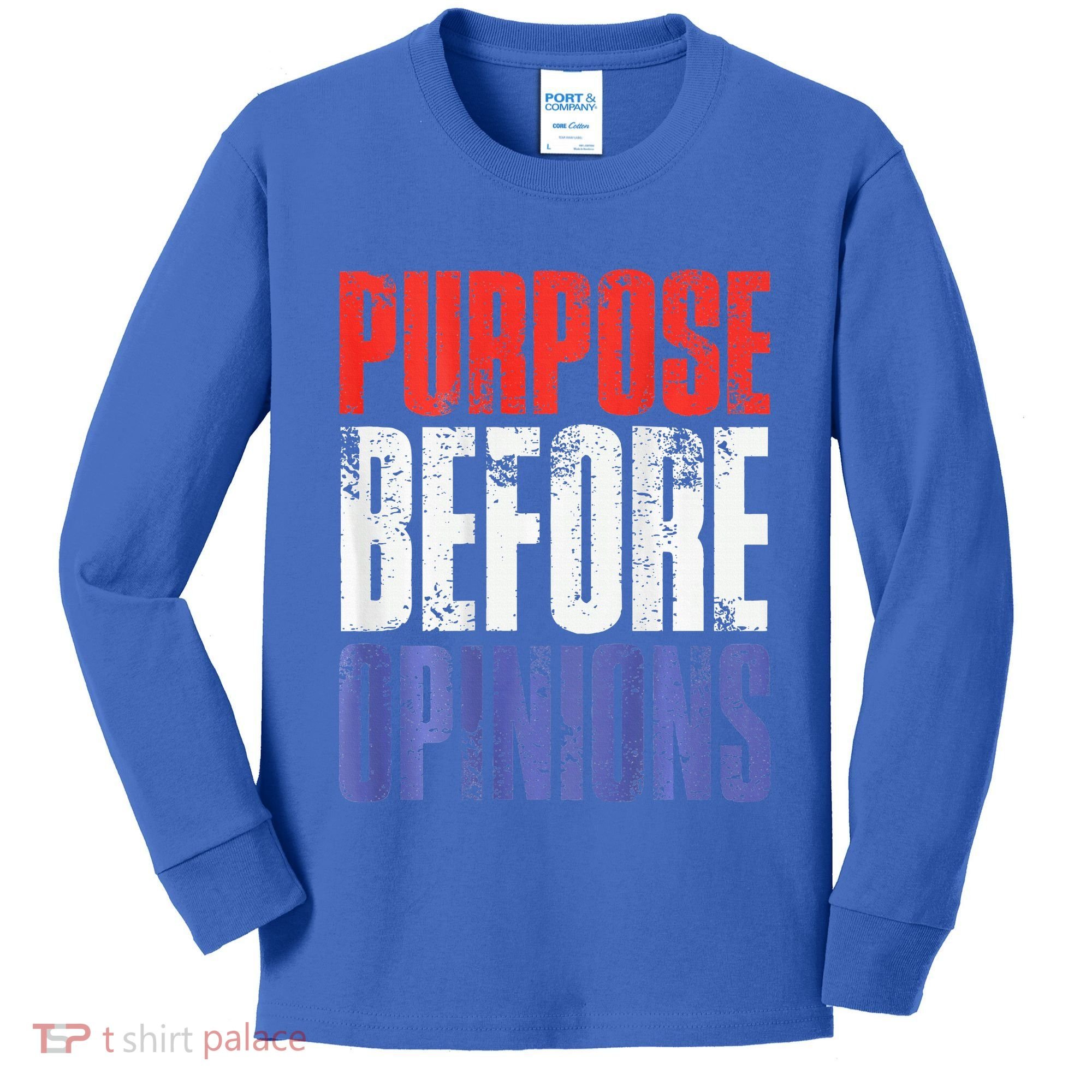Purpose Before Opinions Austin Theory Live Kids Long Sleeve Shirt