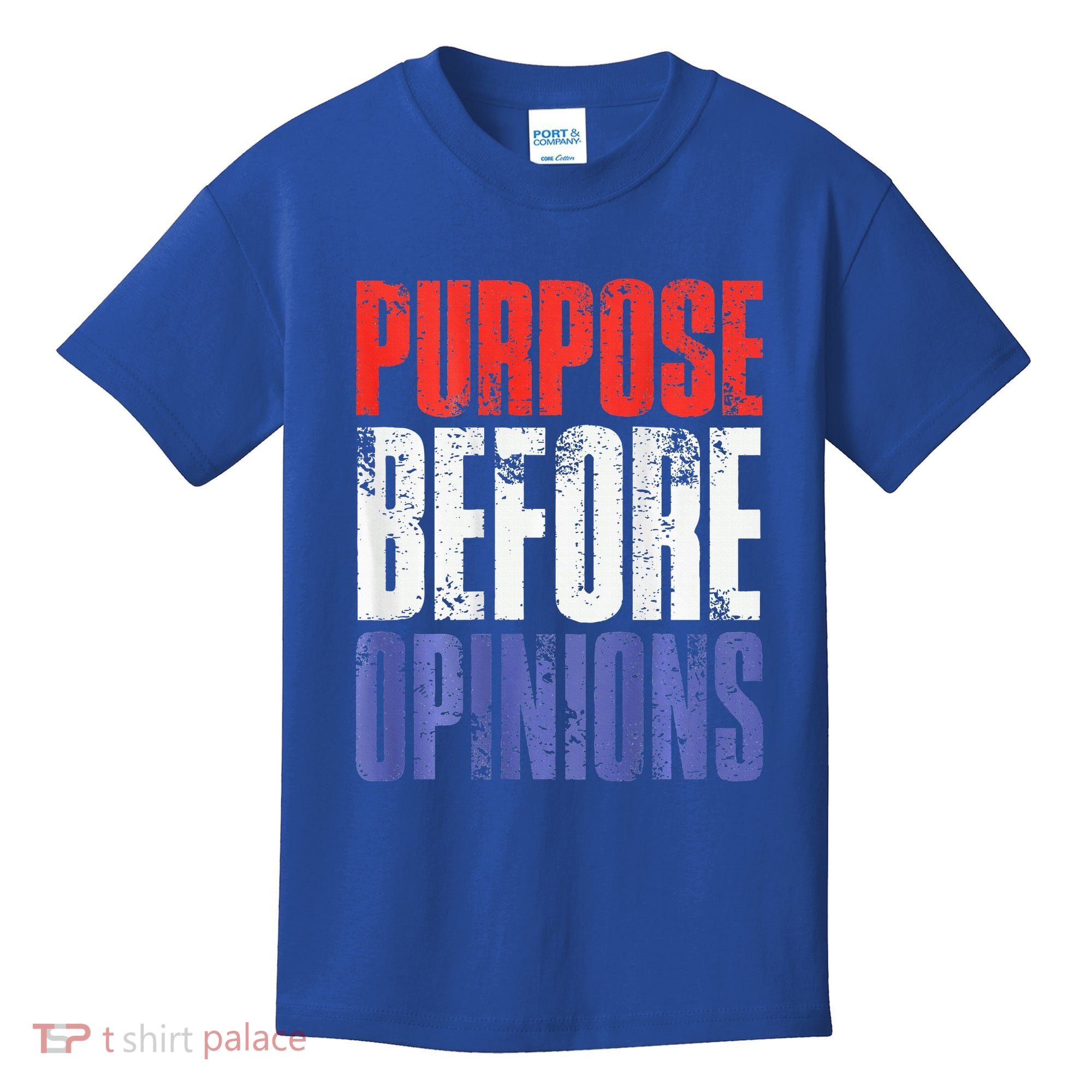 Purpose Before Opinions Austin Theory Live Kids T-Shirt