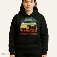 Please Be Patient With Me IM From The 1900S Hoodie thumb 5