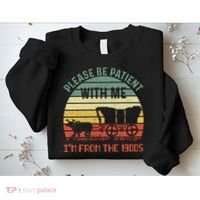 Please Be Patient With Me IM From The 1900S Sweatshirt thumb 2