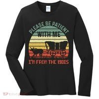 Please Be Patient With Me IM From The 1900S Women's Long Sleeve Shirt thumb 0