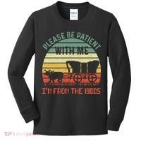 Please Be Patient With Me IM From The 1900S Kids Long Sleeve Shirt thumb 0