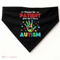 Please Be Patient With Me I Have Autism USA-Made Doggie Bandana thumb 0