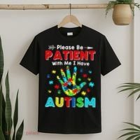 Please Be Patient With Me I Have Autism T-Shirt thumb 2