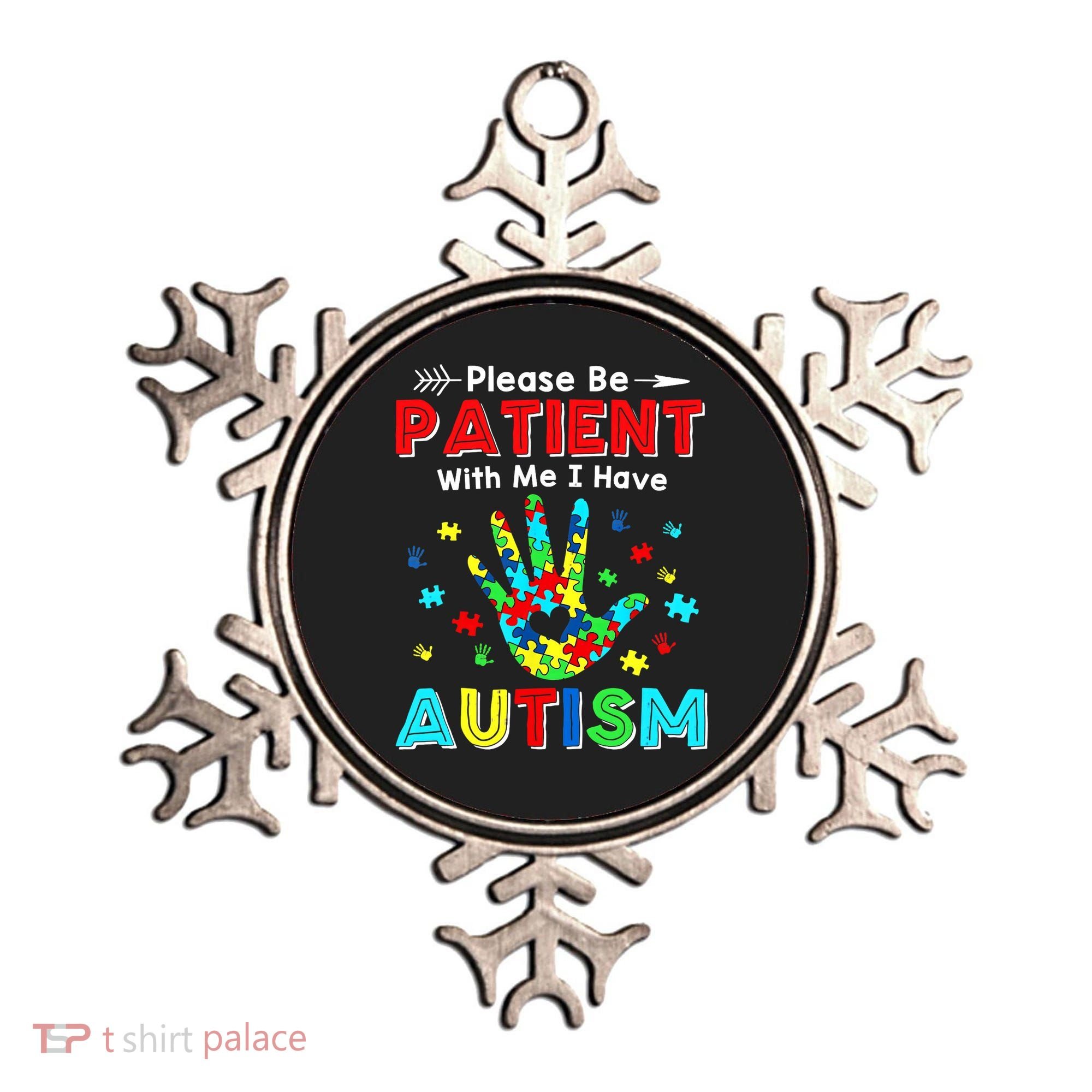 Please Be Patient With Me I Have Autism Ornament