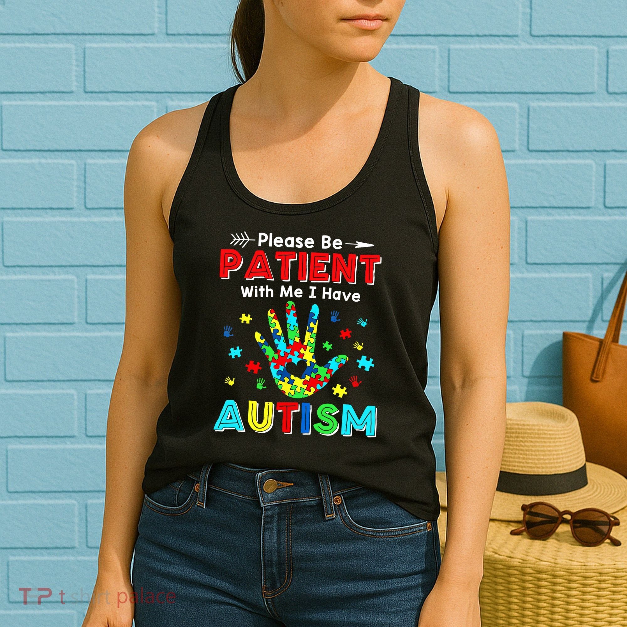Please Be Patient With Me I Have Autism Women's Tank Top