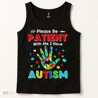 Please Be Patient With Me I Have Autism Tank Top thumb 2
