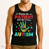 Please Be Patient With Me I Have Autism Tank Top thumb 3