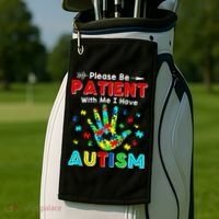Please Be Patient With Me I Have Autism Golf Towel thumb 2