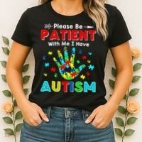 Please Be Patient With Me I Have Autism Women's T-Shirt thumb 2