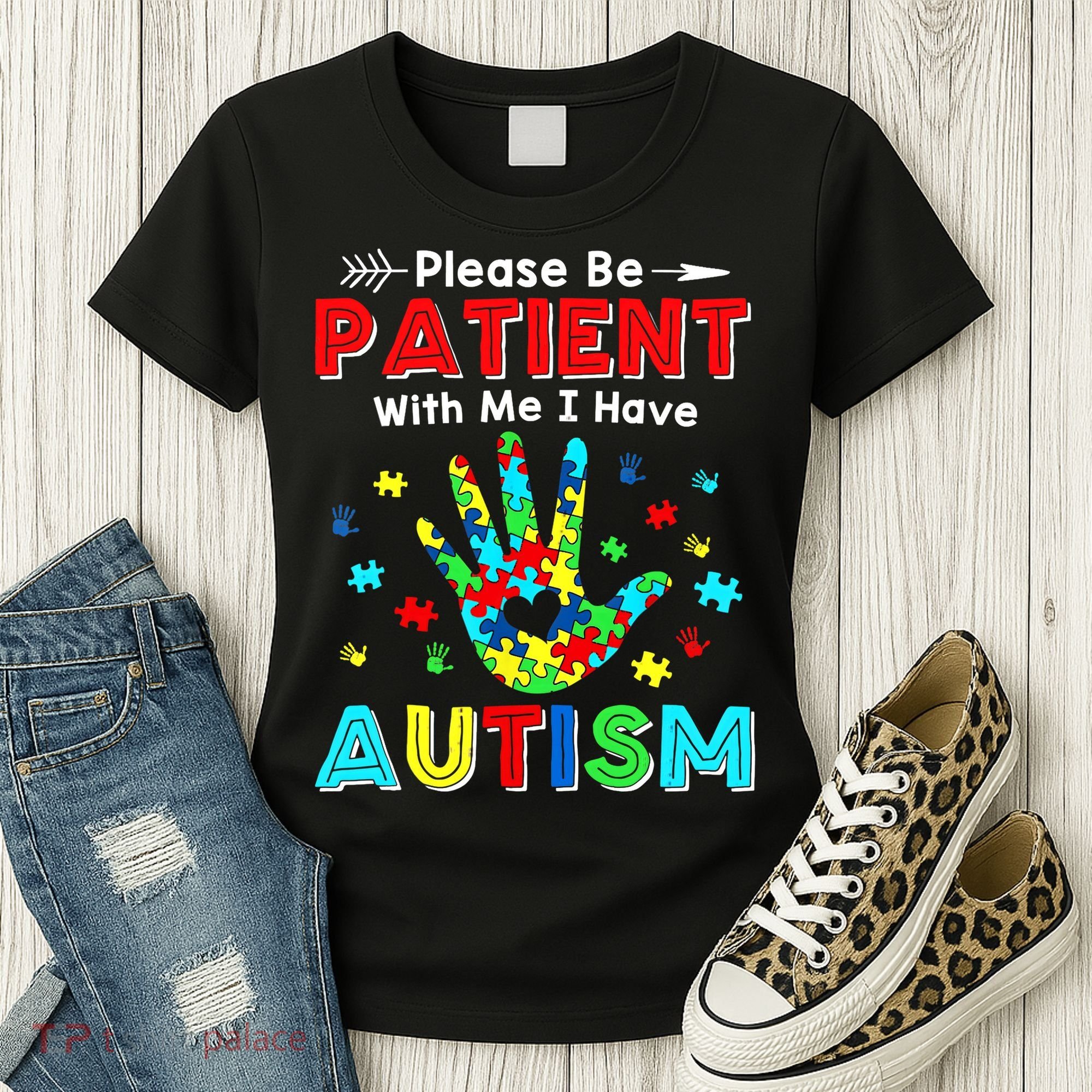 Please Be Patient With Me I Have Autism Women's T-Shirt