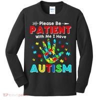 Please Be Patient With Me I Have Autism Kids Long Sleeve Shirt thumb 0