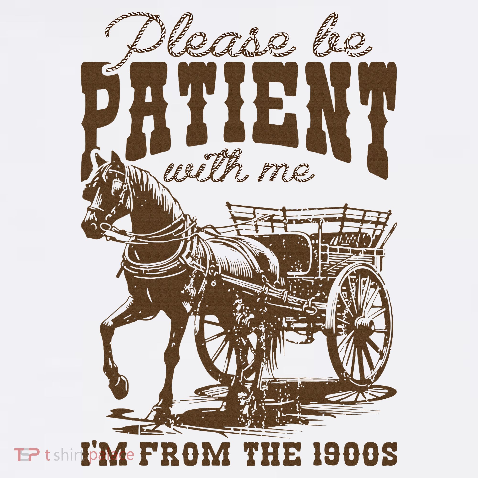 Please Be Patient With Me IM From The 1900s Vintage T-Shirt