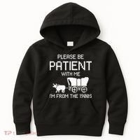 Please Be Patient With Me IM From The 1900s Kids Hoodie thumb 0