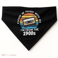 Please Be Patient With Me I'm From The 1900s USA-Made Doggie Bandana thumb 0