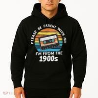 Please Be Patient With Me I'm From The 1900s Hoodie thumb 2