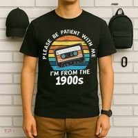 Please Be Patient With Me I'm From The 1900s T-Shirt thumb 6