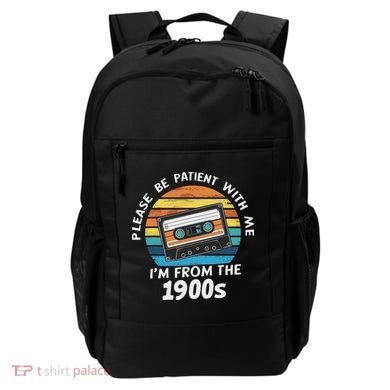 Please Be Patient With Me I'm From The 1900s Backpack