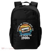 Please Be Patient With Me I'm From The 1900s Backpack thumb 0