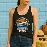 Please Be Patient With Me I'm From The 1900s Women's Tank Top thumb 2