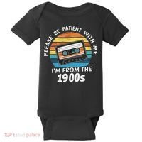 Please Be Patient With Me I'm From The 1900s Baby Bodysuit thumb 0