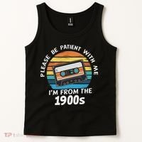 Please Be Patient With Me I'm From The 1900s Tank Top thumb 2