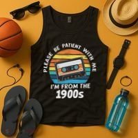Please Be Patient With Me I'm From The 1900s Tank Top thumb 4