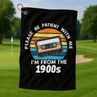 Please Be Patient With Me I'm From The 1900s Golf Towel thumb 1