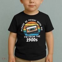 Please Be Patient With Me I'm From The 1900s Toddler T-Shirt thumb 2