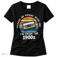 Please Be Patient With Me I'm From The 1900s Women's T-Shirt thumb 0