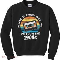 Please Be Patient With Me I'm From The 1900s Kids Sweatshirt thumb 0