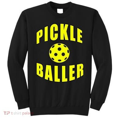 Pickle Baller Pickleball Player Design Sweatshirt