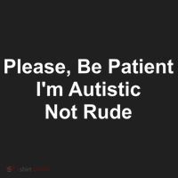 Please Be Patient Im Autistic Not Rude Hat thumb 2