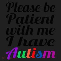 Please Be Patient With Me I Have Autism Women's Sweatshirt thumb 2