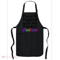 Please Be Patient With Me I Have Autism Apron thumb 0
