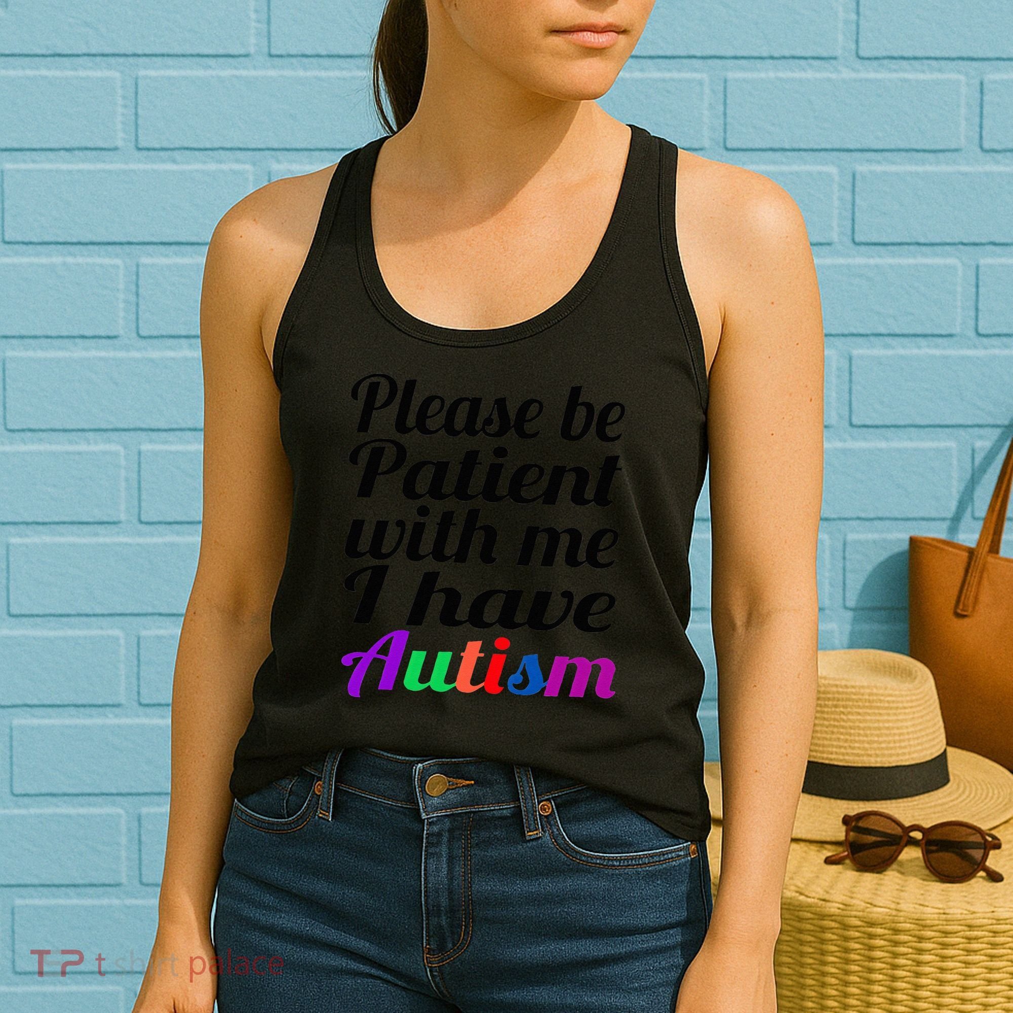 Please Be Patient With Me I Have Autism Women's Tank Top