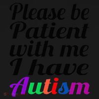 Please Be Patient With Me I Have Autism Women's Tank Top thumb 5