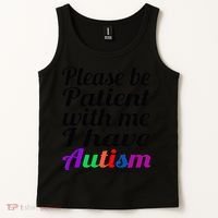 Please Be Patient With Me I Have Autism Tank Top thumb 2