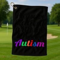 Please Be Patient With Me I Have Autism Golf Towel thumb 1