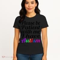 Please Be Patient With Me I Have Autism Women's T-Shirt thumb 4