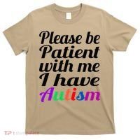 Please Be Patient With Me I Have Autism T-Shirt thumb 0