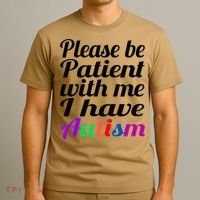 Please Be Patient With Me I Have Autism T-Shirt thumb 3
