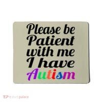 Please Be Patient With Me I Have Autism Mousepad thumb 0