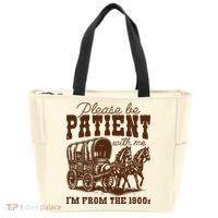 Please Be Patient With Me IM From The 1900s Tote Bag thumb 0