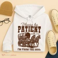 Please Be Patient With Me IM From The 1900s Hoodie thumb 4