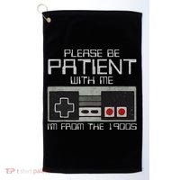 Please Be Patient With Me I'm From The 1900s Old Gamer Golf Towel thumb 0