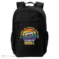 Please Be Patient With Me I'm From The 1900s Funny Dad Backpack thumb 0