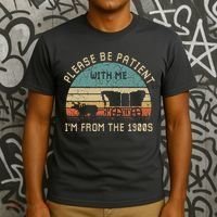 Please Be Patient With Me IM From The 1900s Vintage T-Shirt thumb 3