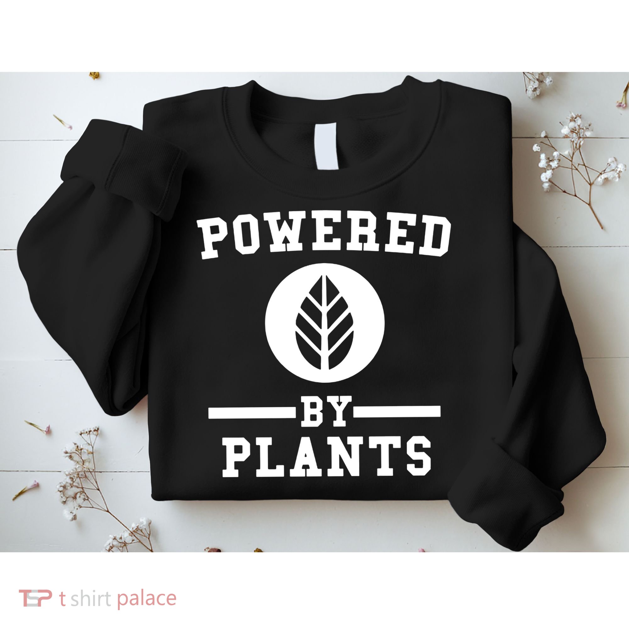 Powered By Plants Sweatshirt
