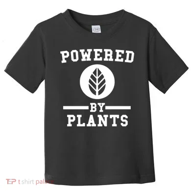 Powered By Plants Toddler T-Shirt